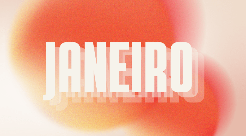 Em Janeiro: Produções que vão encantar&nbsp;você